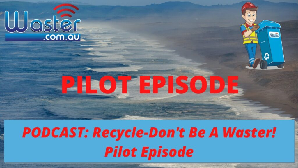 recycling podcast episodes pilot