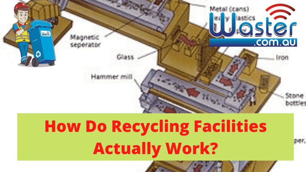 how do recycling plants work