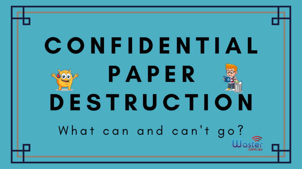 CONFIDENTIAL PAPER DESTRUCTION